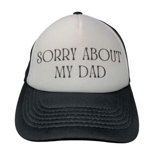 Sorry About My Dad Snapback Mesh Back Trucker Hat Black OSFM Direct Caps